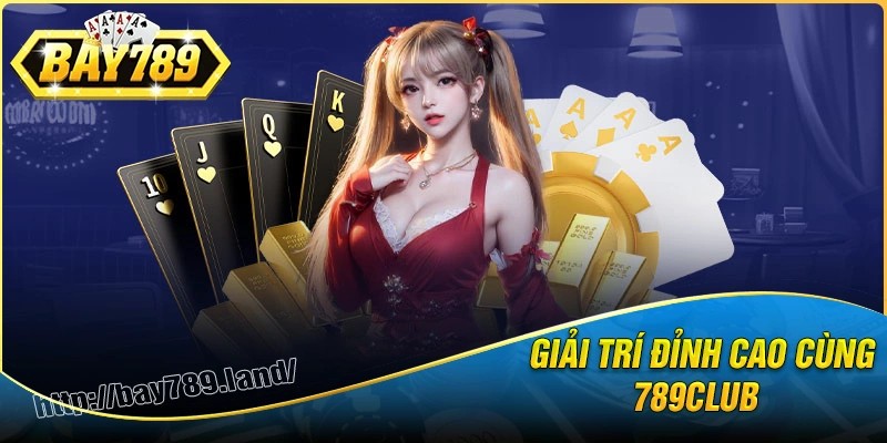 Khám phá kho game đa dạng tại cổng game 789club