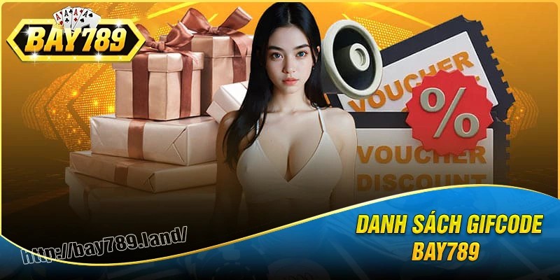 Danh sách gifcode bay789 dành cho tân thủ