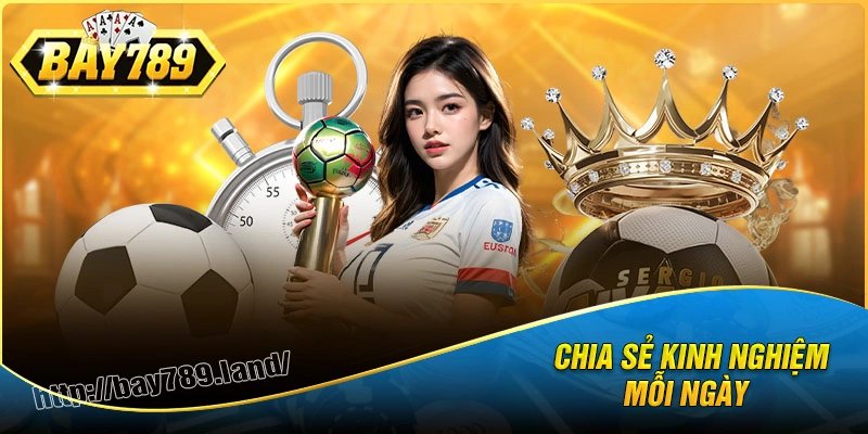 Kho tàng kiến thức quý báu từ chuyên gia bay789