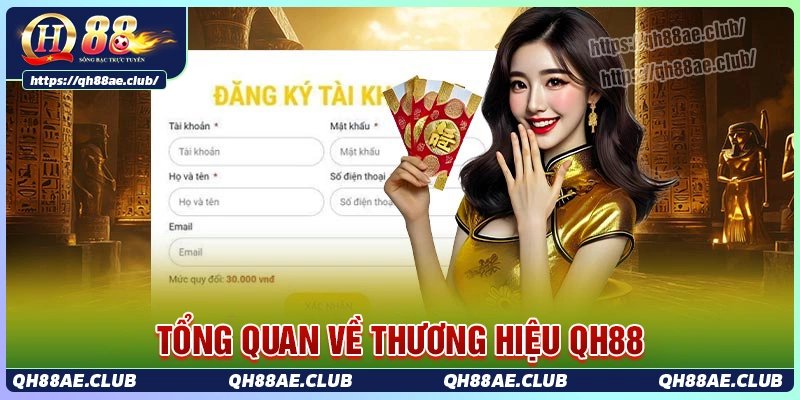 Tổng quan về thương hiệu cá cược uy tín qh88