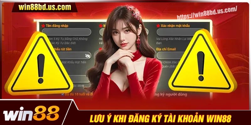 Những điều cần nhớ trước khi đăng ký Win88